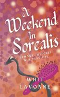 A Weekend In Sorealis B0FR9D388S Book Cover