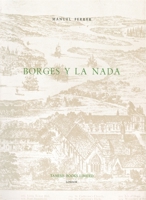 Borges y la Nada (Monografías A, 22) 0900411171 Book Cover