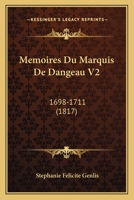 Memoires Du Marquis De Dangeau V2: 1698-1711 (1817) 116766339X Book Cover