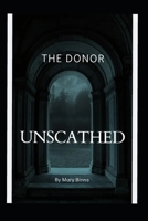 THE DONOR: UNSCATHED B0GYH3BPFT Book Cover