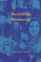 Incredible Memories 0994284527 Book Cover