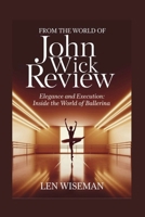 FROM THE WORLD OF JOHN WICK: Elegance and Execution: Inside the World of Ballerina B0FCG1B3VG Book Cover