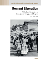 Romani Liberation: A Northern Perspective on Emancipatory Struggles and Progress 9633864518 Book Cover