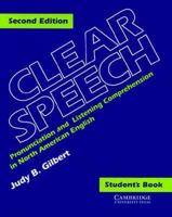 Clear Speech: Pronunciation and Listening Comprehension in North American English (Second Edition) (Student's Book) 0521421187 Book Cover