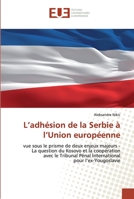 L''Adha(c)Sion de La Serbie A L''Union Europa(c)Enne 6131561842 Book Cover