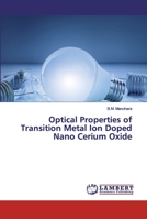 Optical Properties of Transition Metal Ion Doped Nano Cerium Oxide 6202525045 Book Cover