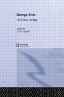 George Eliot: The Critical Heritage 0415568838 Book Cover