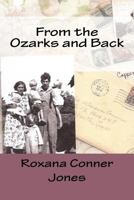 From the Ozarks and Back 1535057173 Book Cover