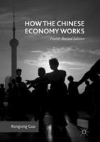 How the Chinese Economy Works - 2nd Edition 3319323059 Book Cover