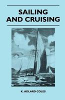Sailing and cruising 1447411250 Book Cover