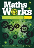 Maths Works Book 3 Foundation: Activities to support the teaching of number knowledge, addition and subtraction 1927143624 Book Cover