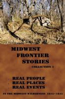 Midwest Frontier Stories: Collection 1 0999494503 Book Cover