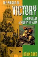 The Pursuit of Victory: From Napoleon to Saddam Hussein 0198204973 Book Cover