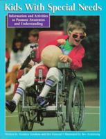 Kids With Special Needs: Information and Activities to Promote Awareness and Understanding 0881602442 Book Cover