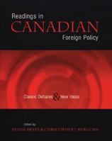Readings in Canadian Foreign Policy : Classic Debates and New Ideas 0195423690 Book Cover