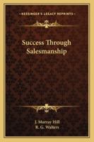 Success Through Salesmanship 1163156035 Book Cover