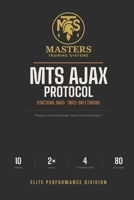 The Ajax Protocol: Masters Training Systems | Elite Performance Division B0HBN28NTQ Book Cover