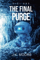 Digi 995: The Final Purge B0GK16PWXQ Book Cover