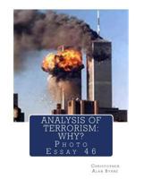 Analysis of Terrorism: Why? 1490354646 Book Cover