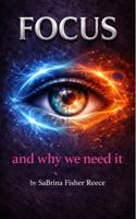Focus : And Why We Need It 1971622494 Book Cover