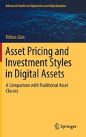 Asset Pricing and Investment Styles in Digital Assets: A Comparison with Traditional Asset Classes 3030956946 Book Cover