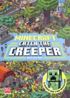 Minecraft Catch the Creeper and Other Mobs: A Search and Find Adventure 0755503570 Book Cover