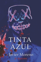 TINTA AZUL: | Novela negra | Thriller | (Trilogía MALAS TINTAS) (Spanish Edition) B0BNG5J9ZB Book Cover