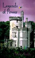 Legends of Power 1587211025 Book Cover