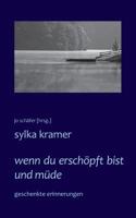 wenn du erschöpft bist und müde: geschenkte erinnerungen 3732294099 Book Cover