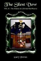 The Silent Vow: Volume II : The Strands in Life that One Weaves 1414024541 Book Cover