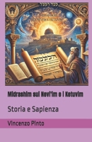 Midrashim sui Nevi'im e i Ketuvim: Storia e Sapienza (Midrashica) (Italian Edition) B0DXD2H69Q Book Cover