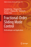 Fractional-Order Sliding Mode Control: Methodologies and Applications 3031608461 Book Cover