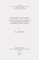 Chroniques Conciliaires: Vatican II Tel Que Je l'Ai Explique Aux Lecteurs Et Lectrices Du Journal Le Droit 1962-1965 9042930632 Book Cover