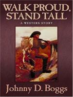 Walk Proud, Stand Tall 0843959010 Book Cover