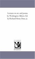 Lectures on Art, and Poems 1425541755 Book Cover