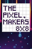 The pixel game's 8X8 1471044394 Book Cover