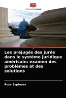 Les préjugés des jurés dans le système juridique américain: examen des problèmes et des solutions 6203219177 Book Cover