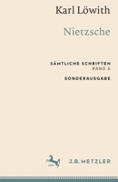 Karl Löwith: Nietzsche: Sämtliche Schriften, Band 6 (Sämtliche Schriften, 6) 3662659387 Book Cover