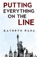 Putting Everything on the Line 1784655155 Book Cover