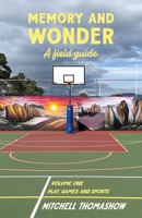 Memory and Wonder: A Field Guide B0HFQ3BKK3 Book Cover