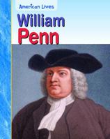 William Penn (American Lives) 1403459711 Book Cover