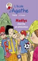 Maëlys cherche un amoureux (L'école d'Agathe) 2700249887 Book Cover