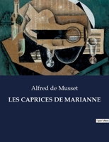 Les Caprices de Marianne (French Edition) B0CM8HKL52 Book Cover