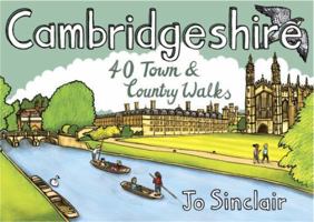 Cambridgeshire: 40 Town & Country Walks 1907025812 Book Cover