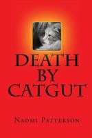 Death by Catgut 0615762573 Book Cover