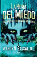 La Hora del Miedo: Historias de Terror para no dormir B0BKSCTDBV Book Cover