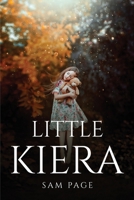 Little Kiera 1837618372 Book Cover