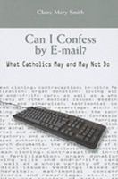 Can I Confess by E-mail? 0818913126 Book Cover