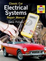 Classic Car Electrical Systems Repair Manual 1859604331 Book Cover
