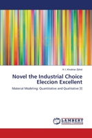 Novel the Industrial Choice Eleccion Excellent: Material Modeling: Quantitative and Qualitative [I] 3659545643 Book Cover